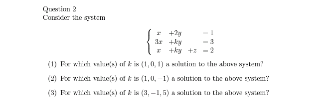 Solved Question 2 Consider The System | Chegg.com