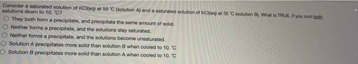 Solved Consider A Saturated Solution Of Kcl Aq At 55°c