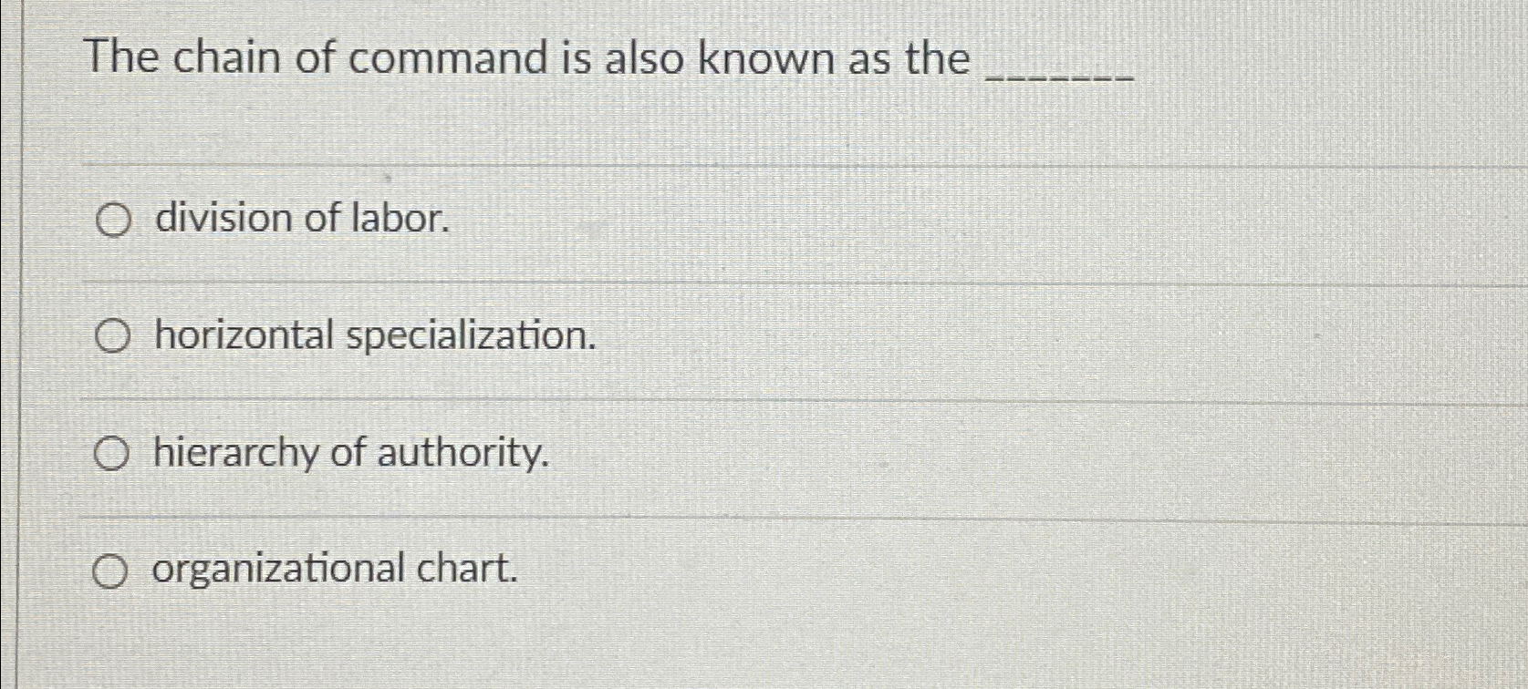 Solved The chain of command is also known as thedivision of 