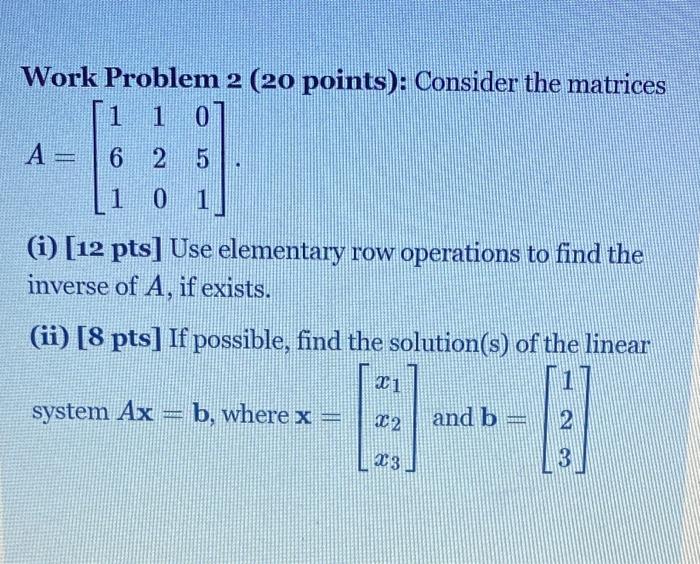 Solved Work Problem 2 (20 points): Consider the matrices 1 1 | Chegg.com
