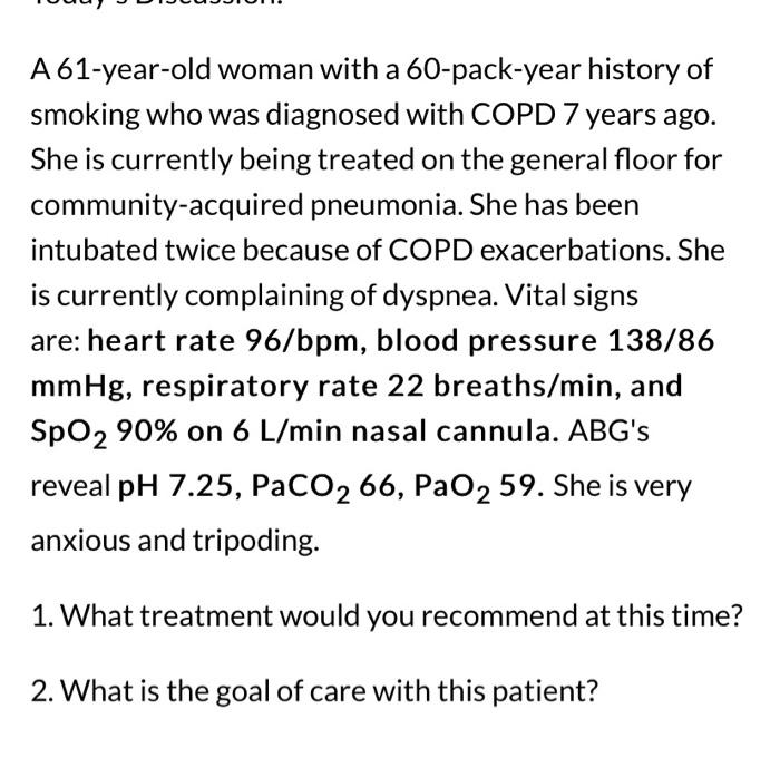Solved A 61-year-old woman with a 60-pack-year history of | Chegg.com