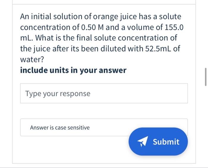 Solved An initial solution of orange juice has a solute