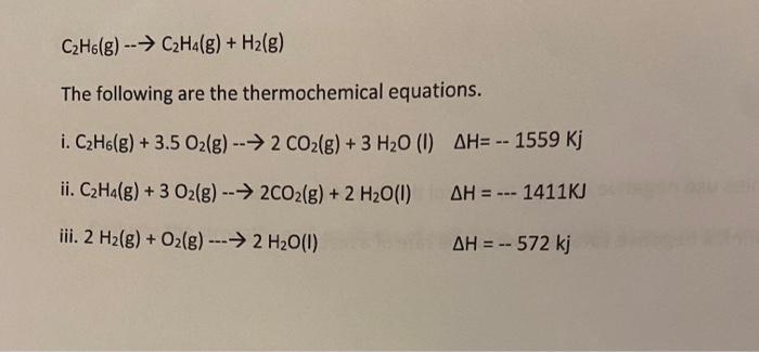 Solved 3. Calculate the AH for the production of ethane Chegg