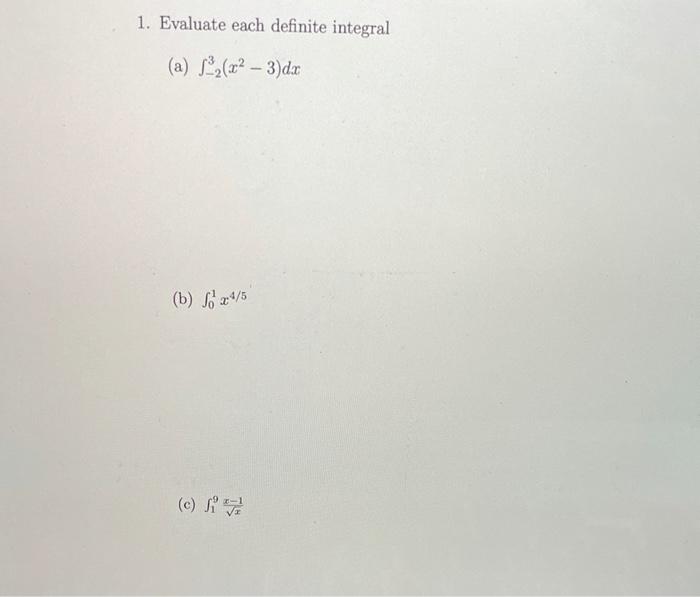 Solved 1. Evaluate each definite integral (a) ∫−23(x2−3)dx | Chegg.com
