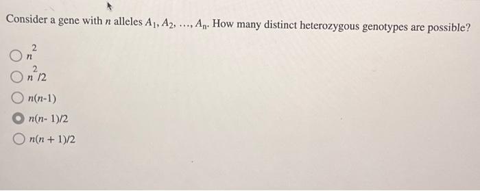 Solved Consider A Gene With N Alleles A1a2an How Man 7258