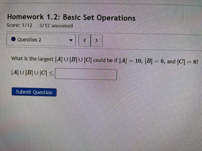 Solved Homework 1.2: Basic Set Operations Score: 1/123/12 | Chegg.com