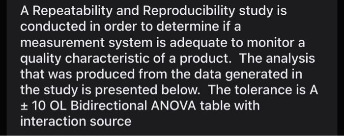 Solved A Repeatability and Reproducibility study is | Chegg.com