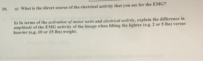 Solved 10. a) What is the direct source of the electrical | Chegg.com