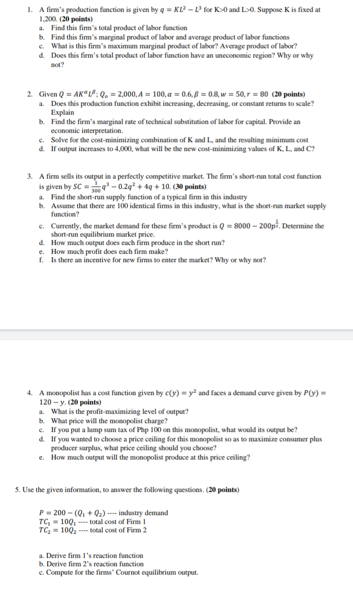 Solved 1. A firm's production function is given by q = KL2 - | Chegg.com