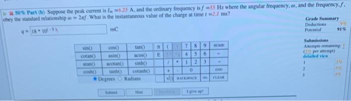 Solved (9%) Problem 5: The current through a conductor is | Chegg.com