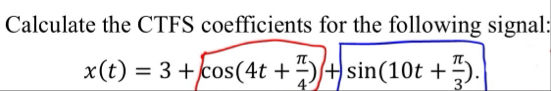 Solved Calculate the CTFS coefficients for the following | Chegg.com