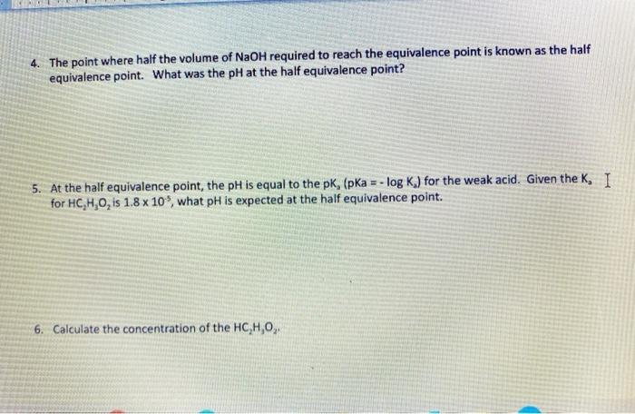 Solved 4. The point where half the volume of NaOH required | Chegg.com