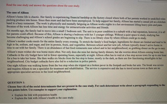 Read the case study and answer the questions about the case study The case of Allison Allisons home life is chaotic. Her fam