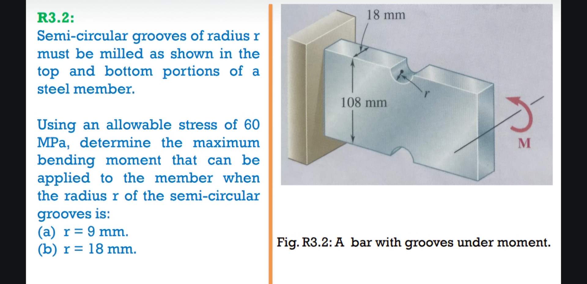 [Solved]: R3.2: Semi-circular grooves of radius r must be mi