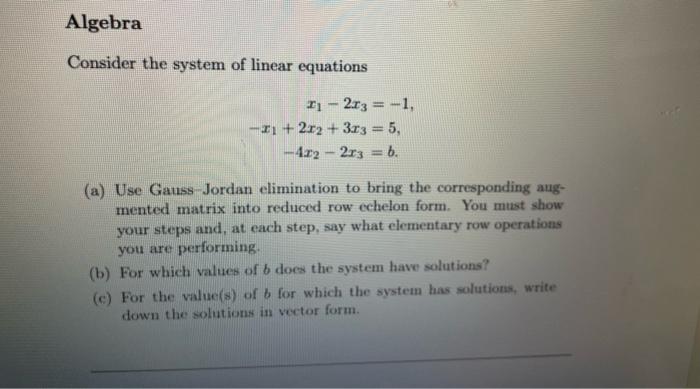 Solved Consider the system of linear equations | Chegg.com