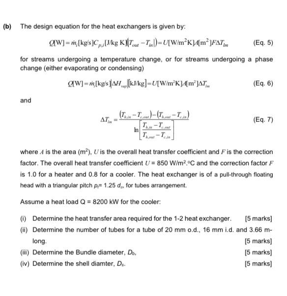 Solved (b) The Design Equation For The Heat Exchangers Is | Chegg.com