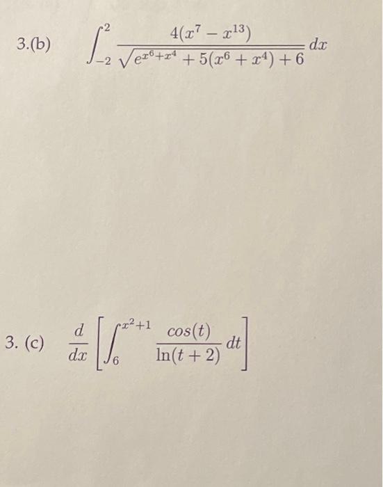 Solved Evaluate The Following Integrals, Showing All Your | Chegg.com