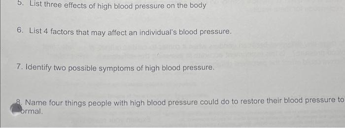 Solved 5. List three effects of high blood pressure on the | Chegg.com