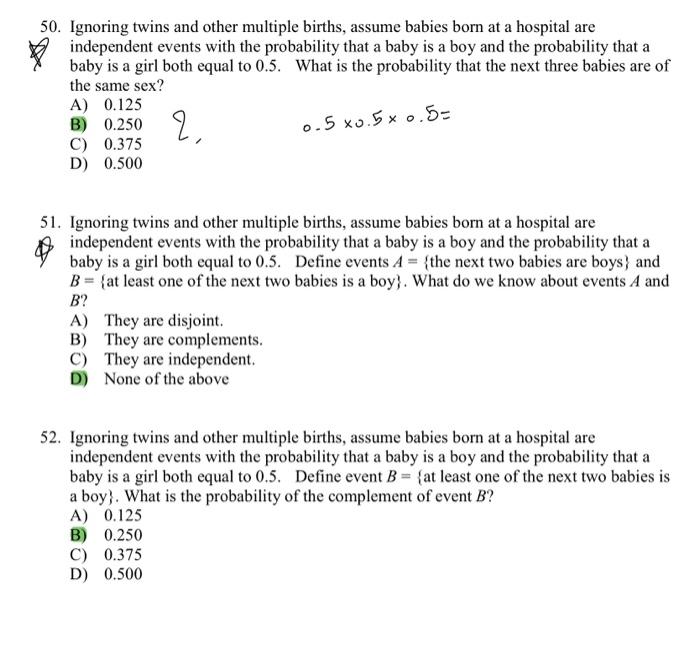 Solved 50. Ignoring Twins And Other Multiple Births, Assume | Chegg.com