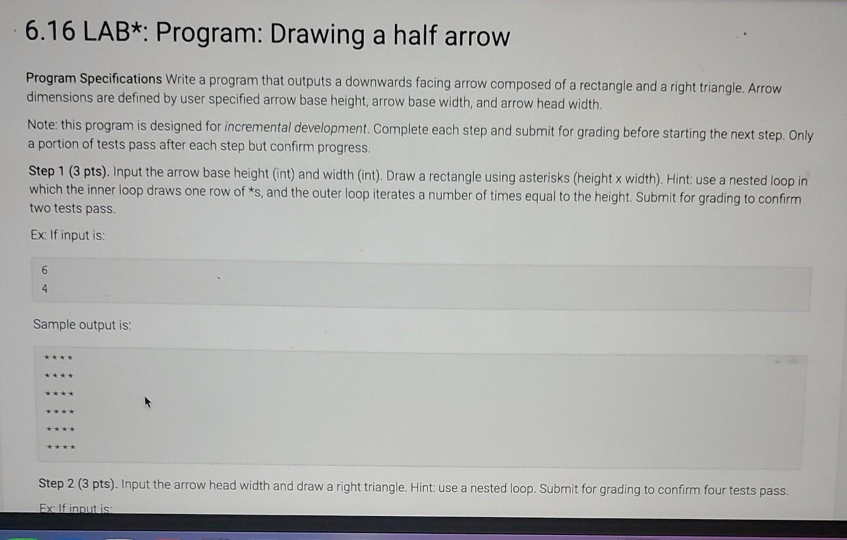 Solved 6.16 LAB*: Program: Drawing a half arrow Program | Chegg.com