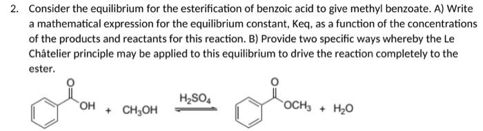 Solved 2. Consider the equilibrium for the esterification of | Chegg.com