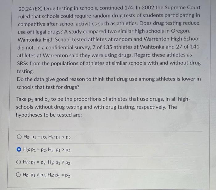 Solved 20.24 (EX) Drug testing in schools, continued 1/4 In