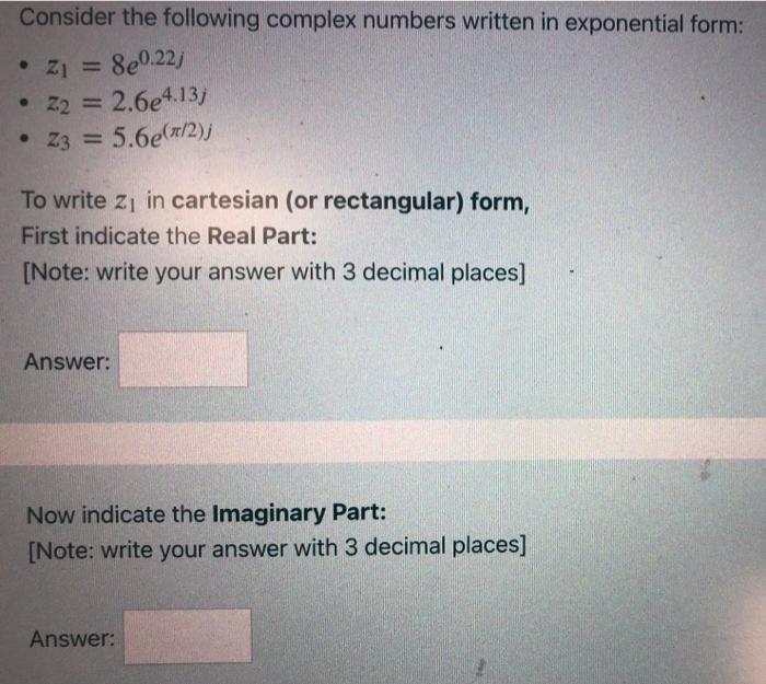 Solved Consider the following complex numbers written in | Chegg.com