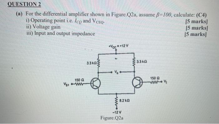 Solved QUESTION 2 (a) For the differential amplifier shown | Chegg.com