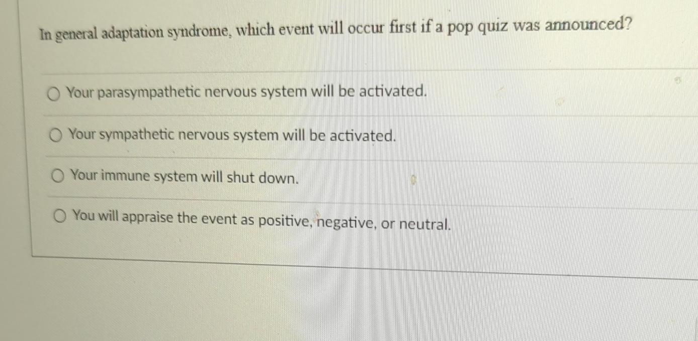 Solved In general adaptation syndrome, which event will | Chegg.com