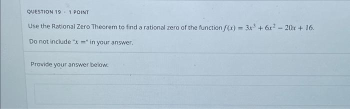 Solved Use the Rational Zero Theorem to find a rational zero | Chegg.com