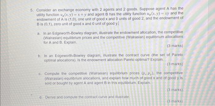 Solved 5. Consider An Exchange Economy With 2 Agents And 2 | Chegg.com