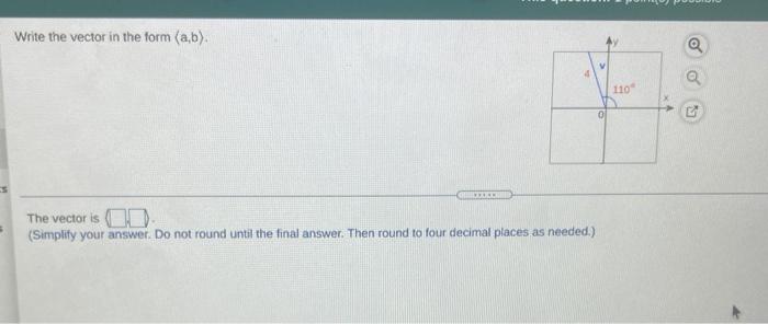 Solved Write the vector in the form (a,b). Q @ 110 c OLE The | Chegg.com