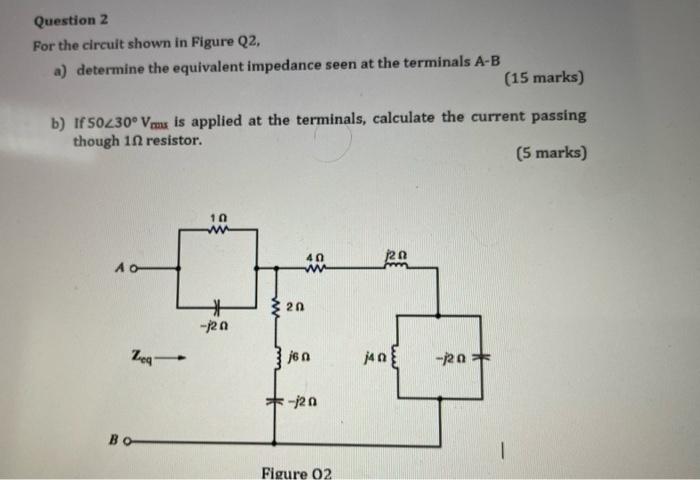 Solved For the circuit shown in Figure Q2,a) determine the | Chegg.com