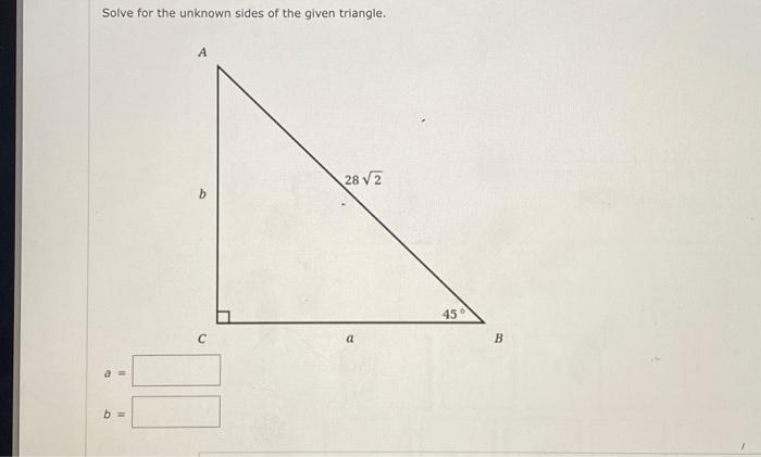 Solved Solve for the unknown sides of the given triangle. a | Chegg.com