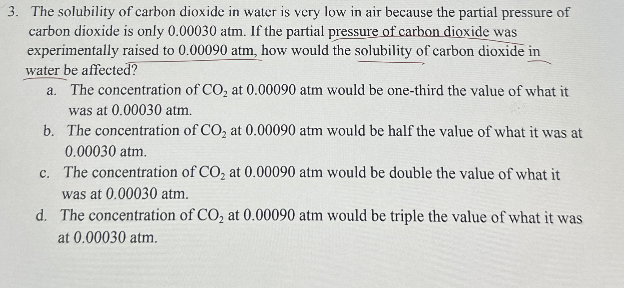 The solubility of carbon dioxide in water is very low | Chegg.com