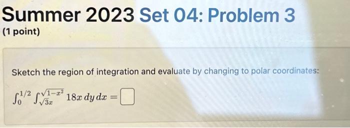 Solved Summer 2023 Set 04: Problem 3 (1 point) Sketch the | Chegg.com