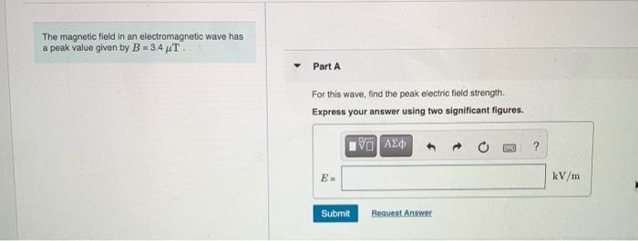 Solved The magnetic field in an electromagnetic wave has a | Chegg.com