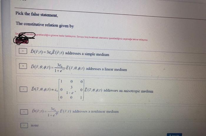 Solved Pick the false statement, The constitutive relation | Chegg.com