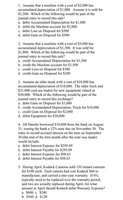 Solved 1. Assume that a machine with a cost of $2,000 has | Chegg.com