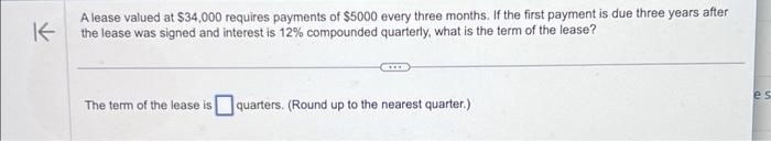 Solved lease valued at $34,000 requires payments of $5000 | Chegg.com