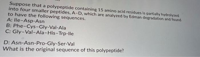 Solved Suppose that a polypeptide containing 15 amino acid | Chegg.com