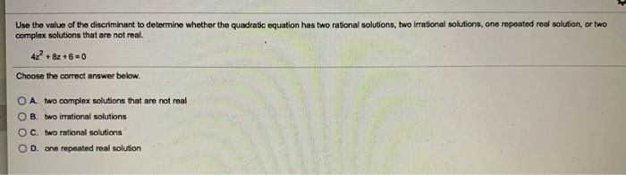 Solved Use the value of the discriminant to determine | Chegg.com