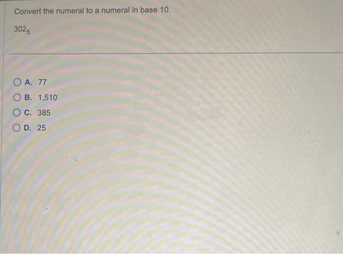 solved-convert-the-numeral-to-a-numeral-in-base-10-3025-a-chegg