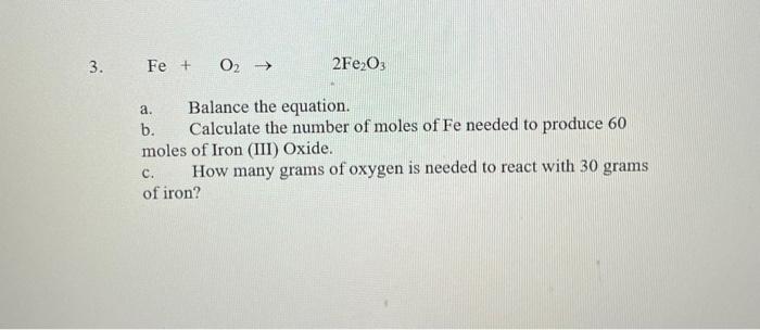 Solved Fe+O2→2Fe2O3 a. Balance the equation. b. Calculate | Chegg.com
