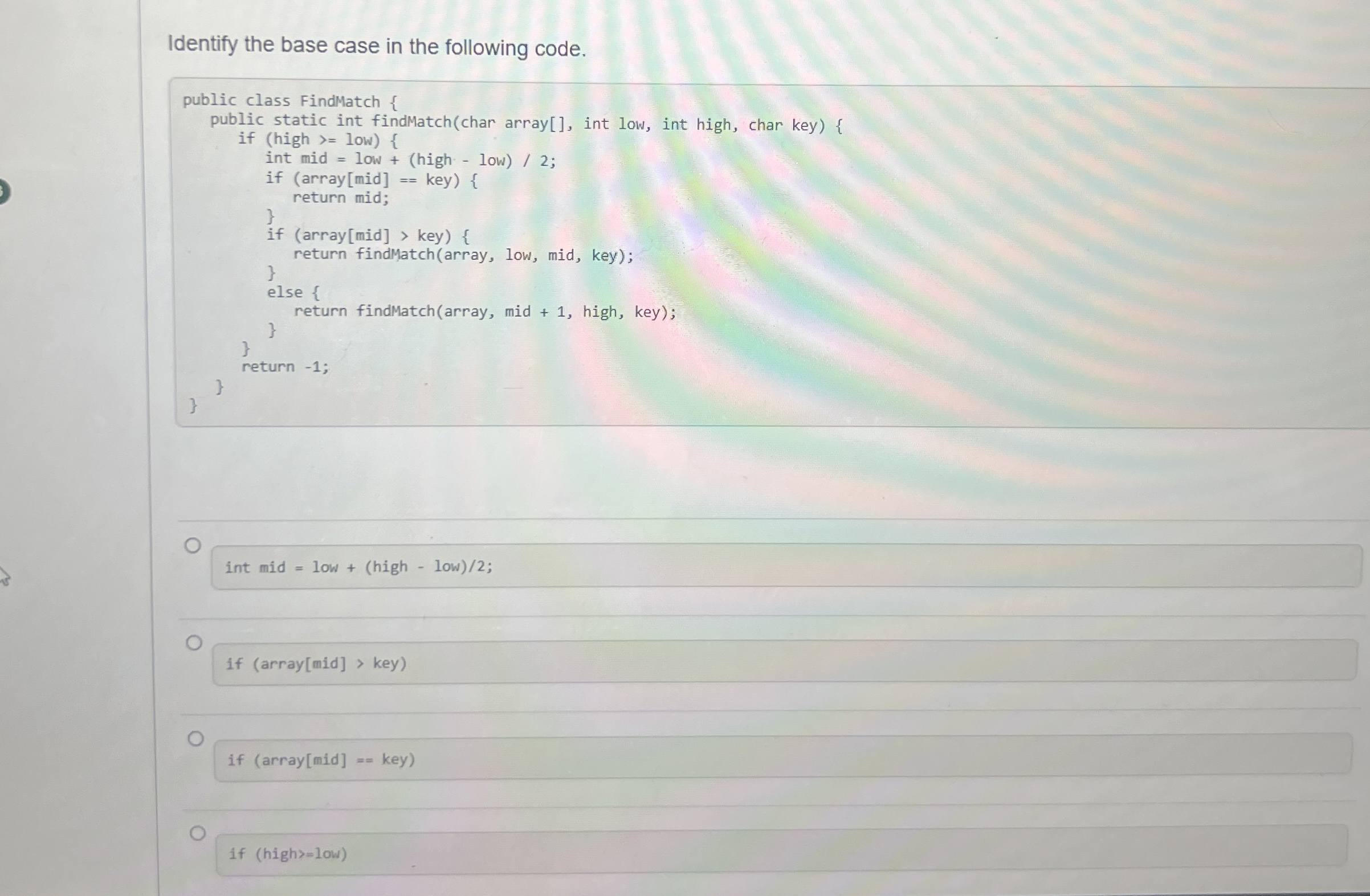 Solved Identify the base case in the following code.if | Chegg.com