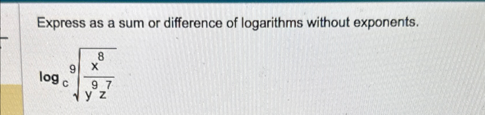 Solved Express as a sum or difference of logarithms without | Chegg.com