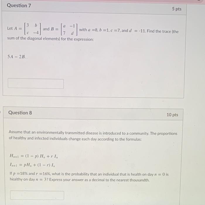 Solved Question 7 5 Pts A 3 B Let A = And B = With A =8, B | Chegg.com