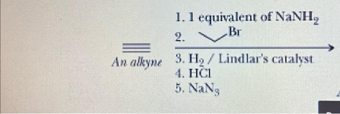 Solved 1. 1 equivalent of NaNH2 | Chegg.com