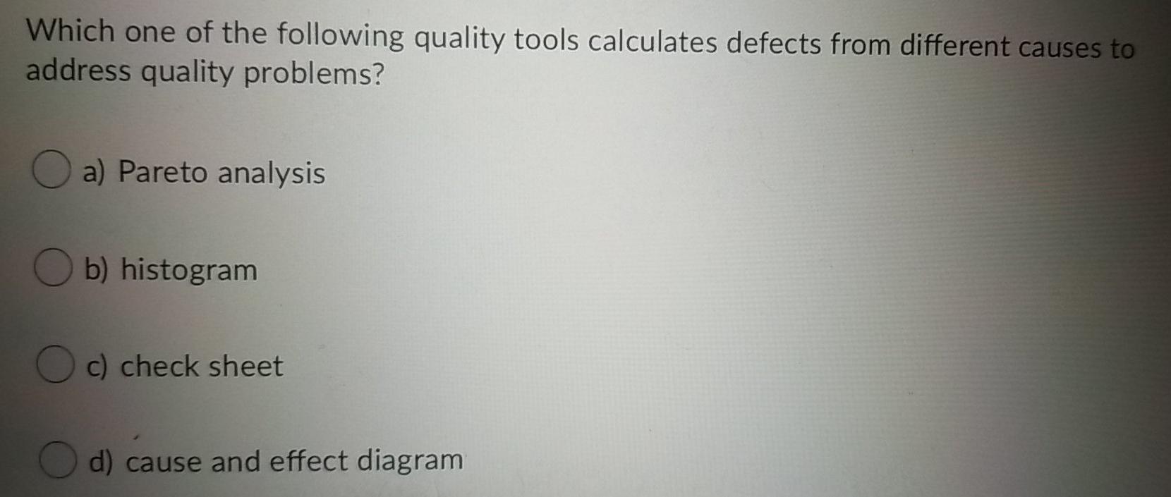 Solved Which one of the following quality tools calculates | Chegg.com