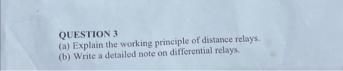 Solved QUESTION 3 (a) Explain the working principle of | Chegg.com